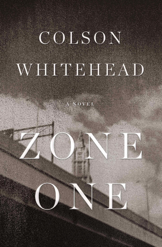 Zone One: A Novel