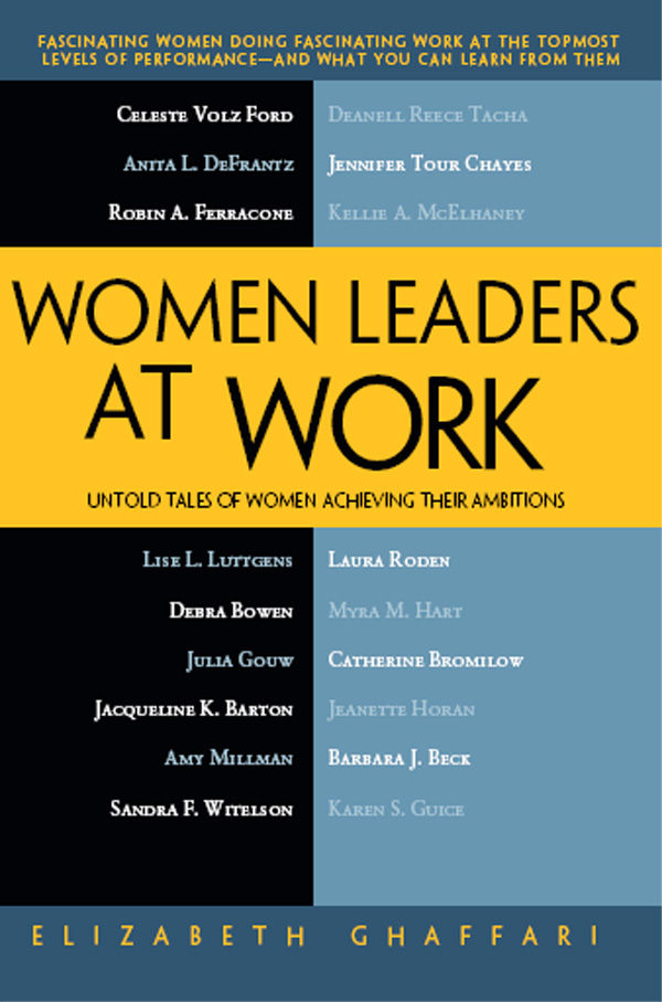 Women Leaders at Work: Untold Tales of Women Achieving Their Ambitions