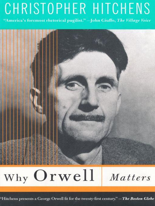 Why Orwell Matters