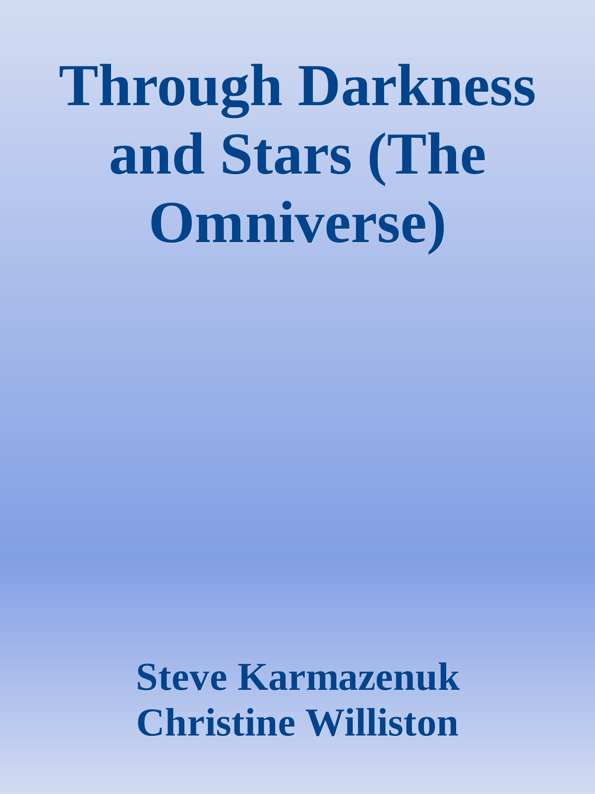 Through Darkness and Stars (The Omniverse)