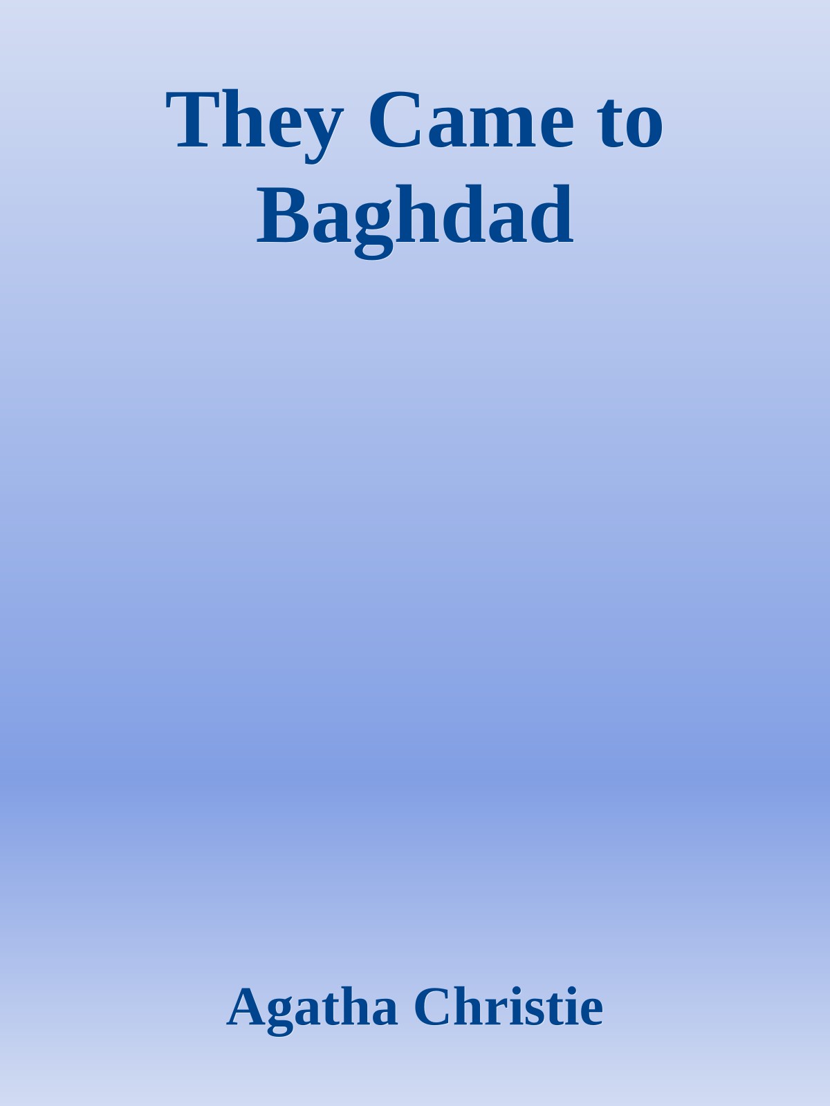 They Came to Baghdad