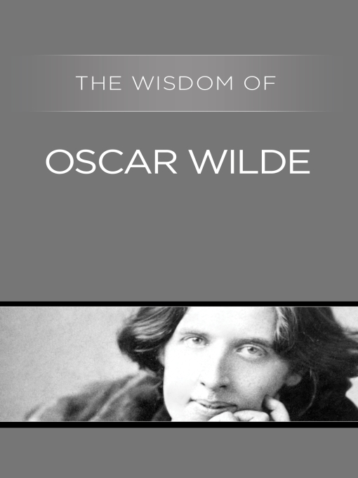 The Wisdom of Oscar Wilde