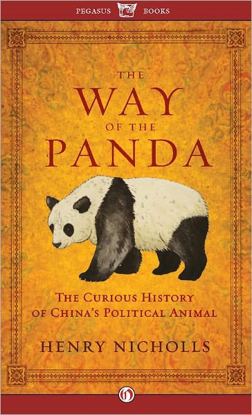 The Way of the Panda: The Curious History of China's Political Animal