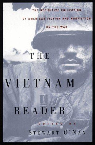 The Vietnam Reader: The Definitive Collection of American Fiction and Nonfiction on the War