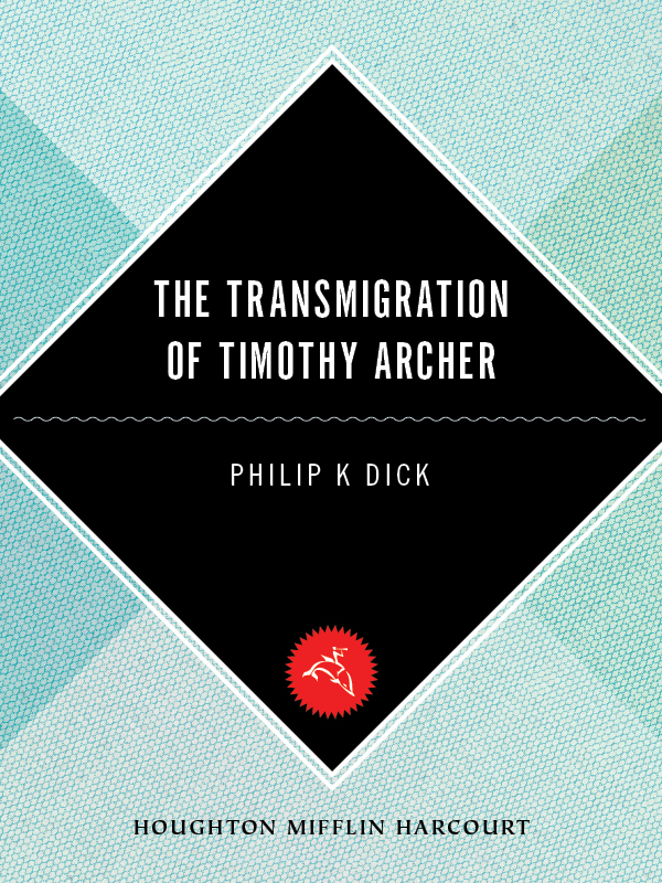 The Transmigration of Timothy Archer