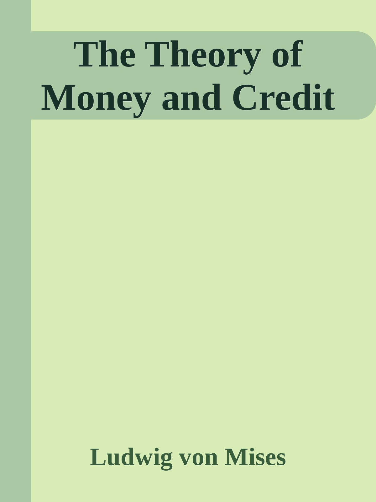 The Theory of Money and Credit