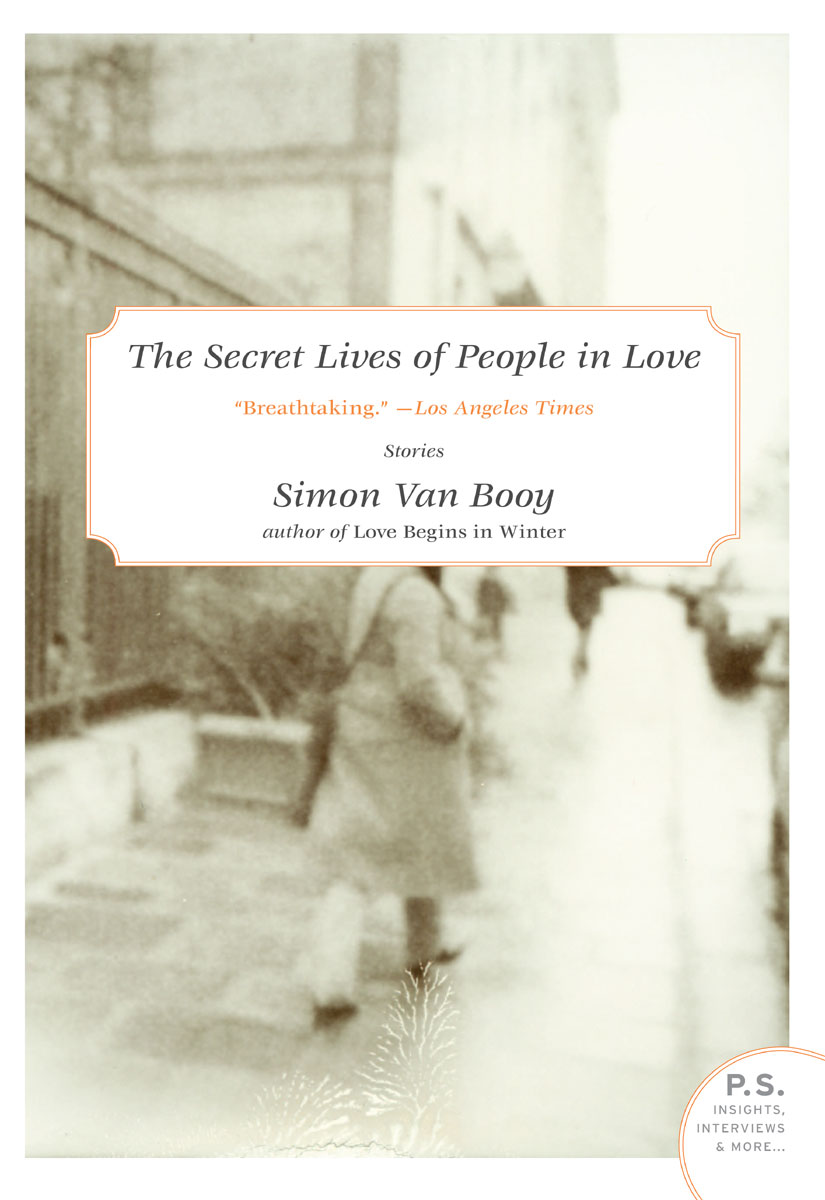 The Secret Lives of People in Love: Stories