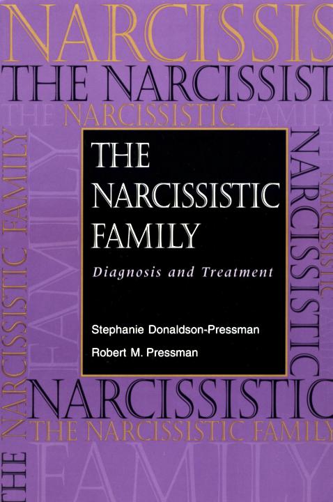 The Narcissistic Family: Diagnosis and Treatment