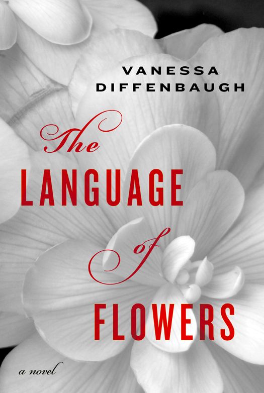 The Language of Flowers: A Novel