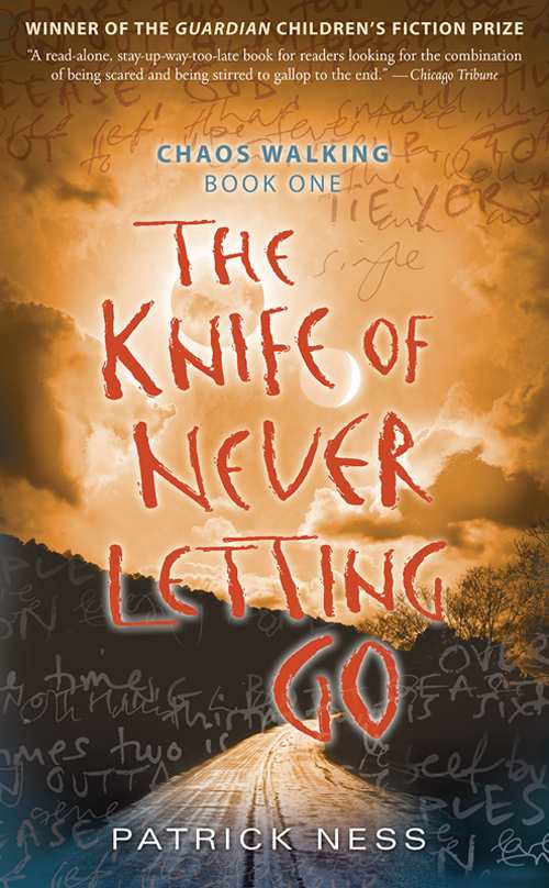 The Knife of Never Letting Go (Chaos Walking)