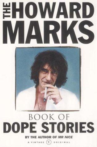 The Howard Marks book of dope stories