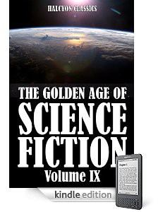 Golden Age of Science Fiction Vol IX