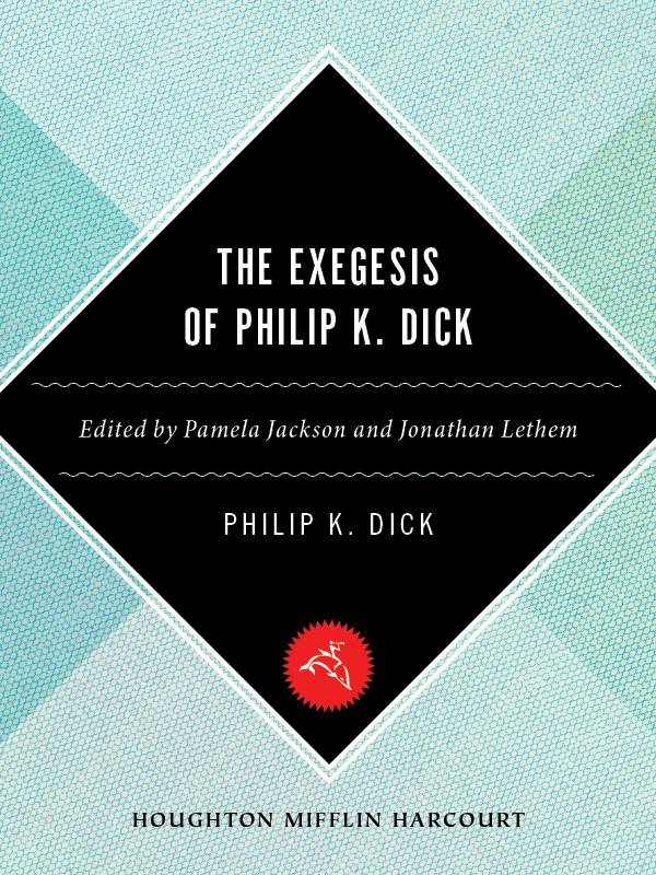 The Exegesis of Philip K. Dick