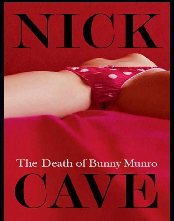 The Death of Bunny Munro (Australia Publishing)