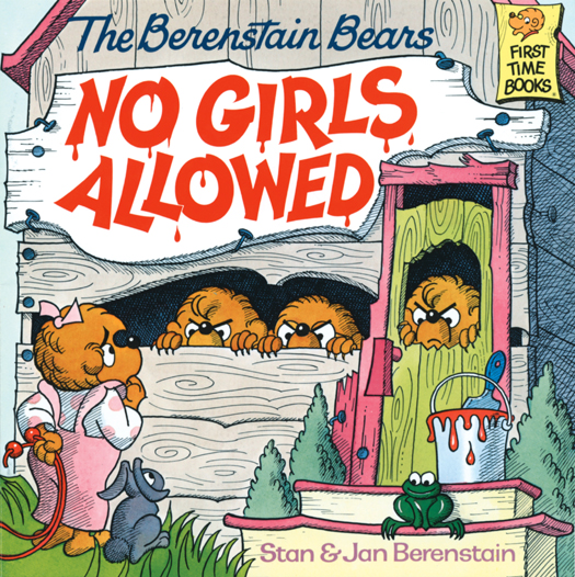 The Berenstain Bears No Girls Allowed