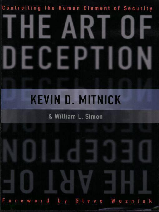 The Art of Deception: Controlling the Human Element of Security