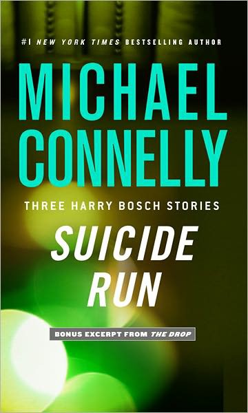 Suicide Run: Three Harry Bosch Stories