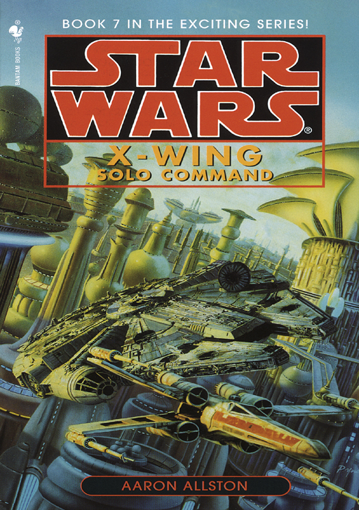 Star Wars: X-Wing 07: Solo Command