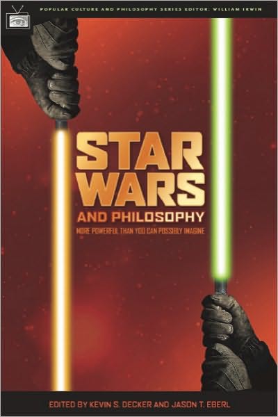 Star Wars and Philosophy (Popular Culture and Philosophy Series)