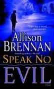 Speak No Evil: A Novel