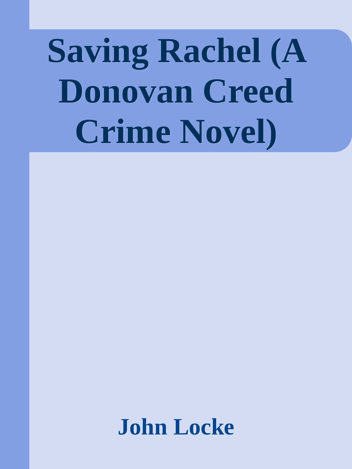 Saving Rachel (A Donovan Creed Crime Novel)