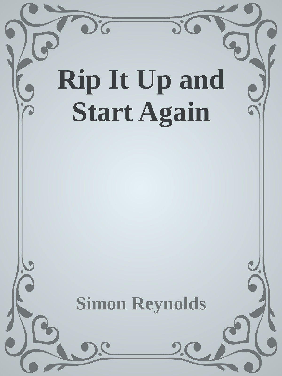 Rip It Up and Start Again