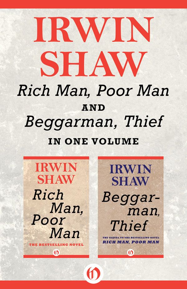 Rich Man, Poor Man and Beggarman, Thief: In One Volume