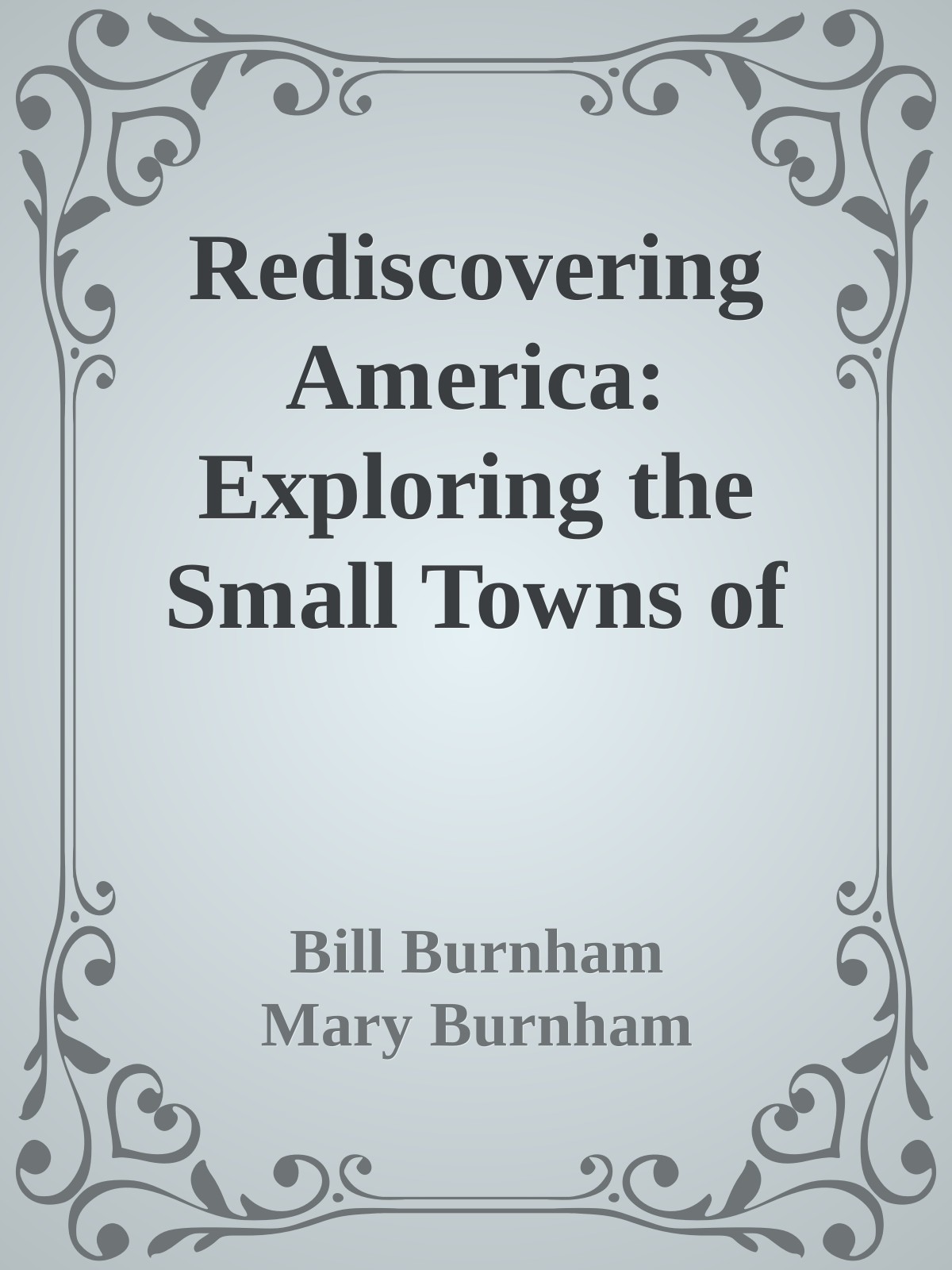 Rediscovering America: Exploring the Small Towns of Virginia & Maryland