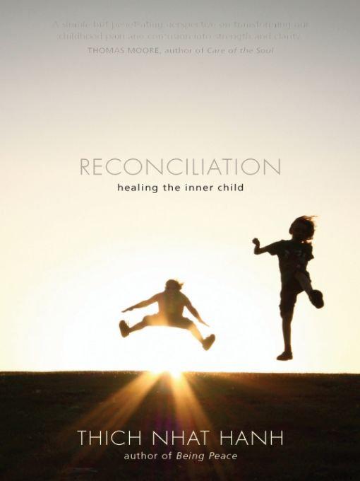 Reconciliation: Healing the Inner Child