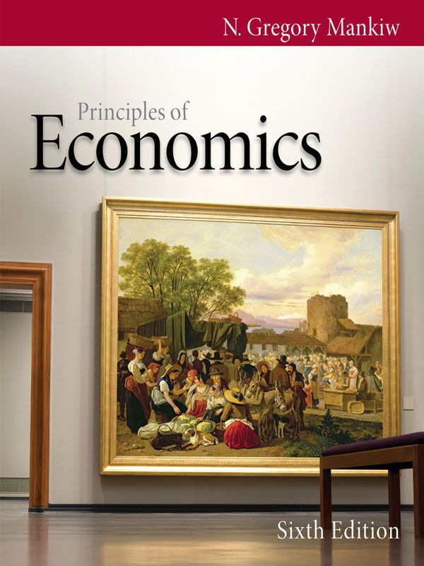 Principles of Economics, 6th Edition