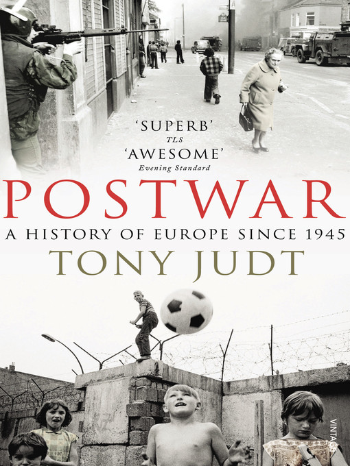 Postwar: A History of Europe Since 1945