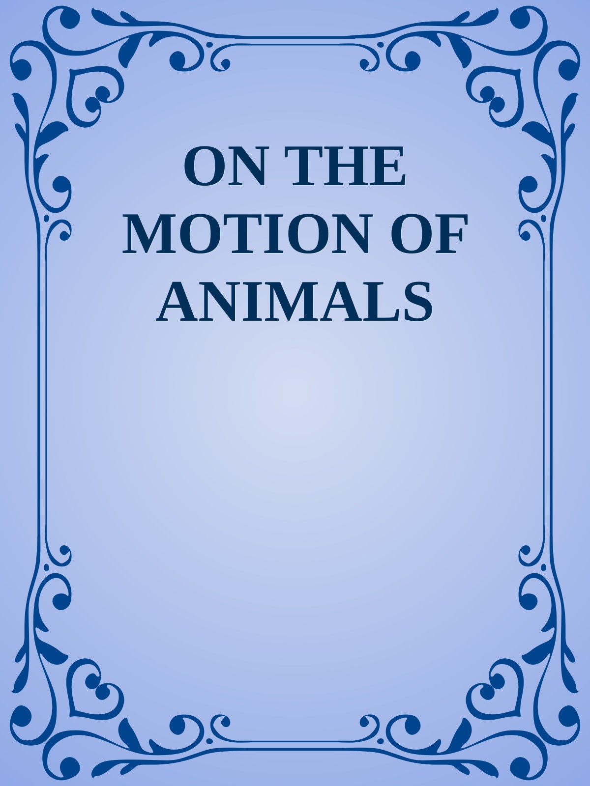 ON THE MOTION OF ANIMALS