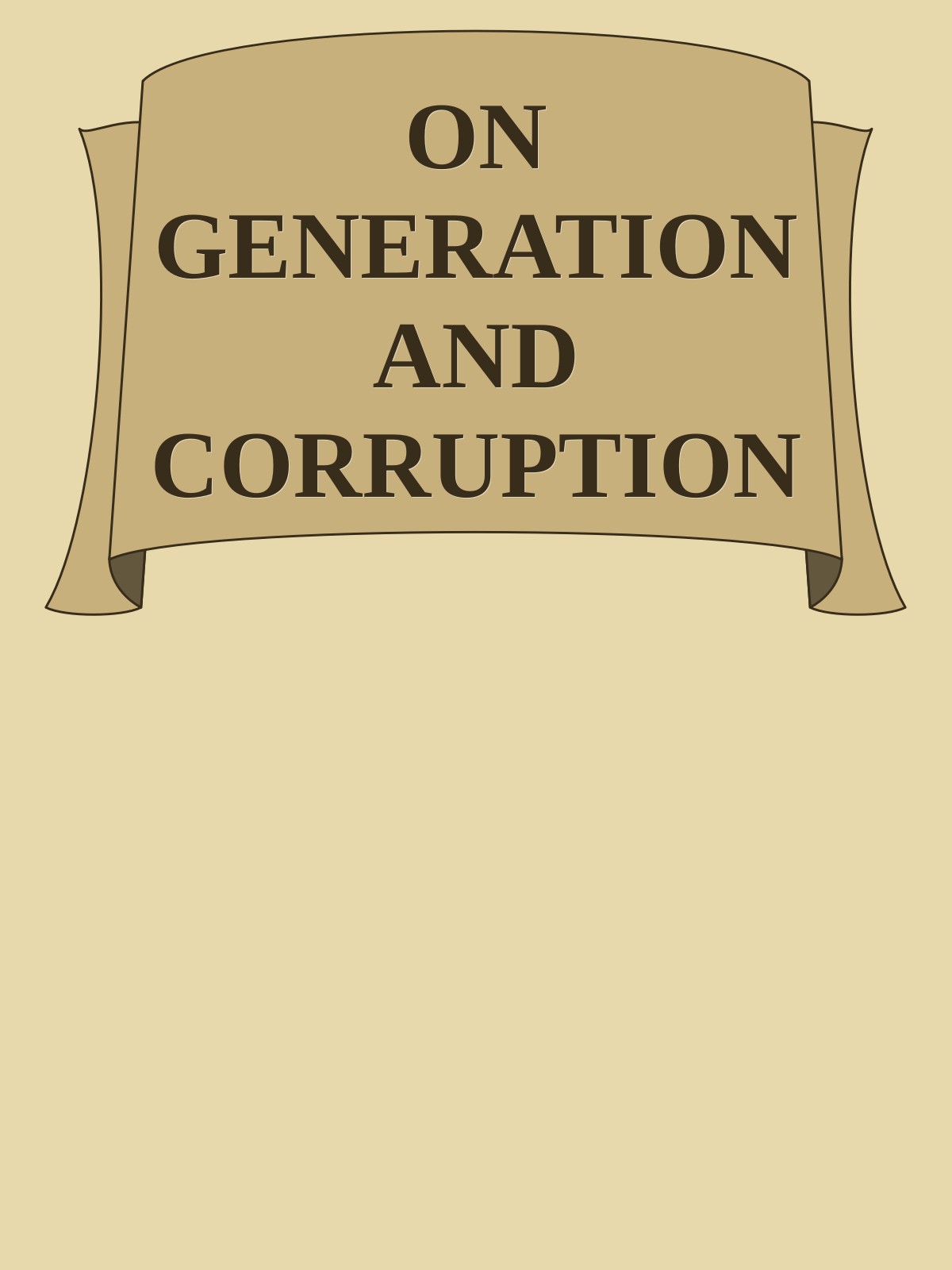 ON GENERATION AND CORRUPTION