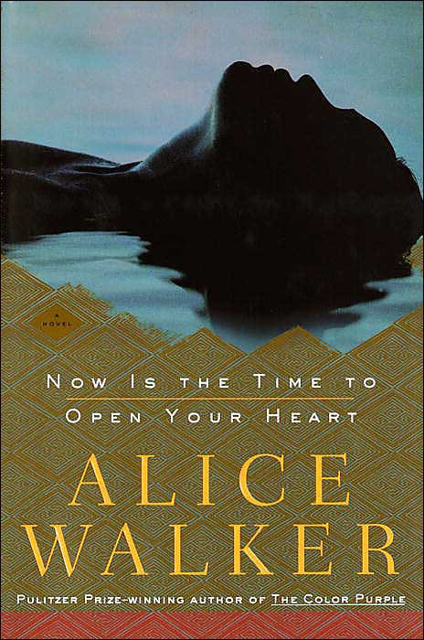 Now Is the Time to Open Your Heart: A Novel