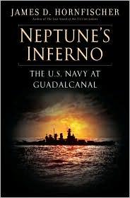 Neptune's Inferno: The U.S. Navy at Guadalcanal