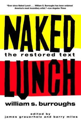 Naked Lunch: The Restored Text