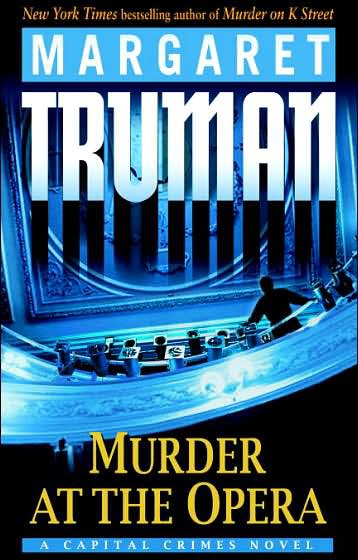 Murder at the Opera: A Capital Crimes Novel