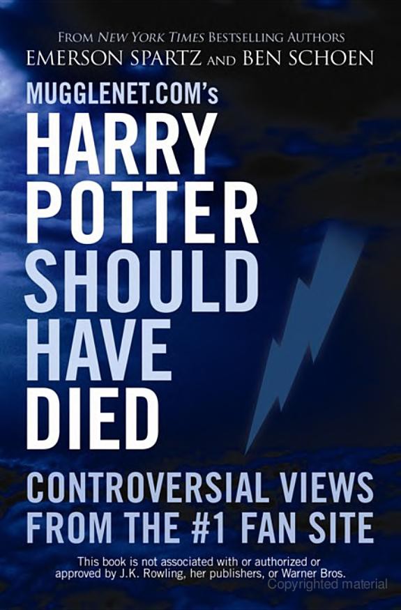 Mugglenet.com's Harry Potter Should Have Died