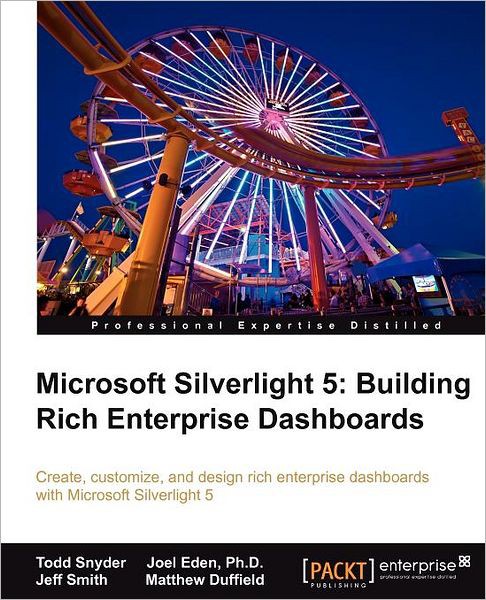 Microsoft Silverlight 5 Building Rich Enterprise Dashboards