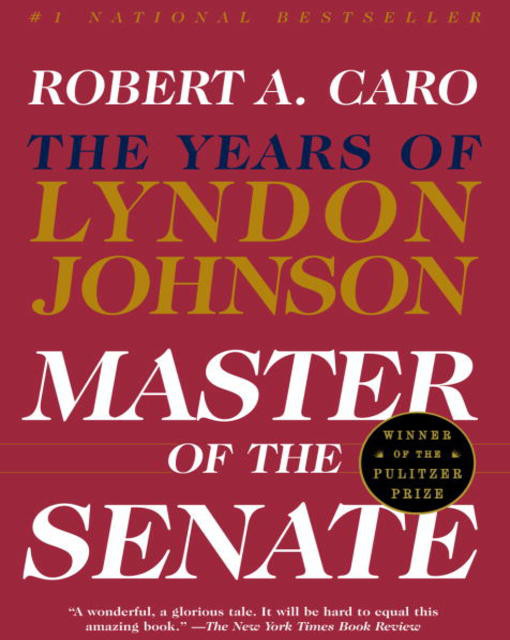 Master of the Senate: The Years of Lyndon Johnson