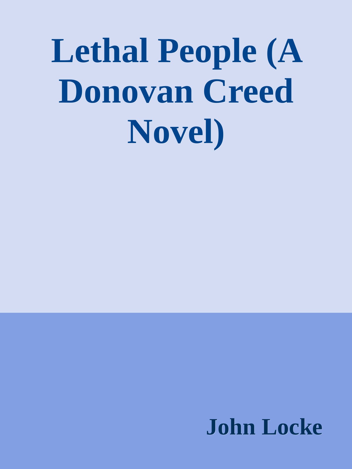 Lethal People (A Donovan Creed Novel)