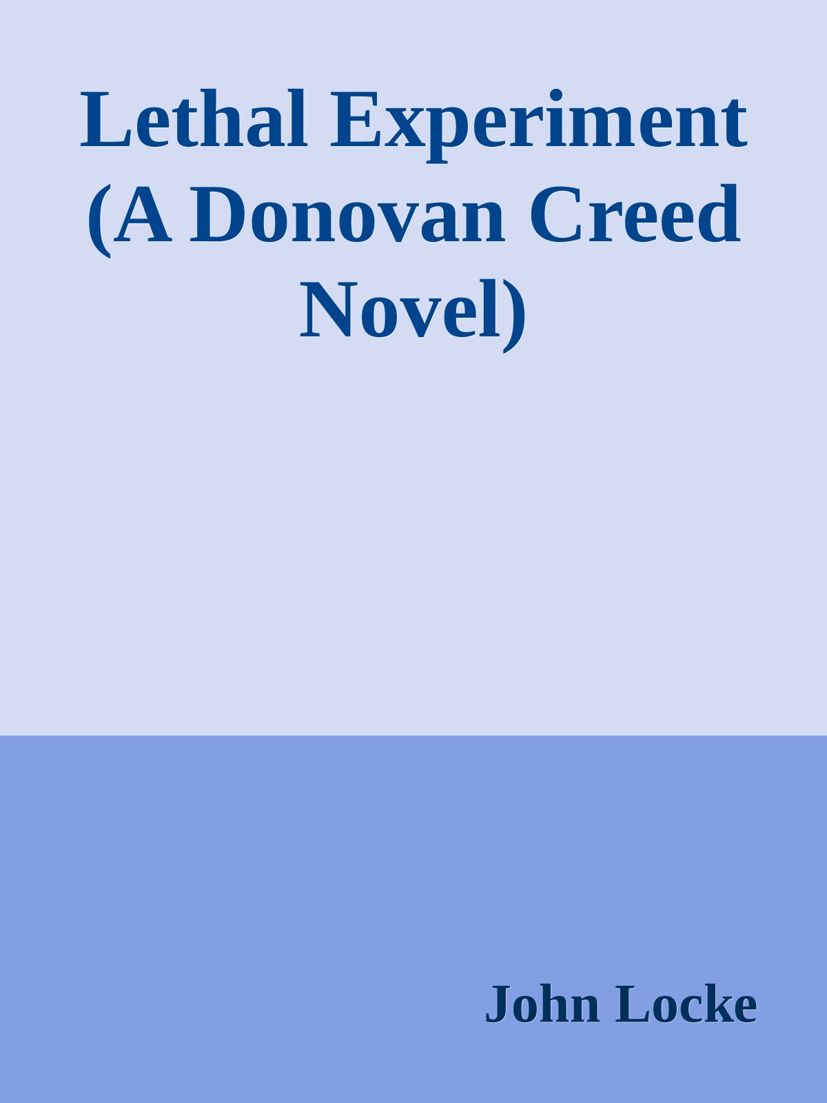 Lethal Experiment (A Donovan Creed Novel)