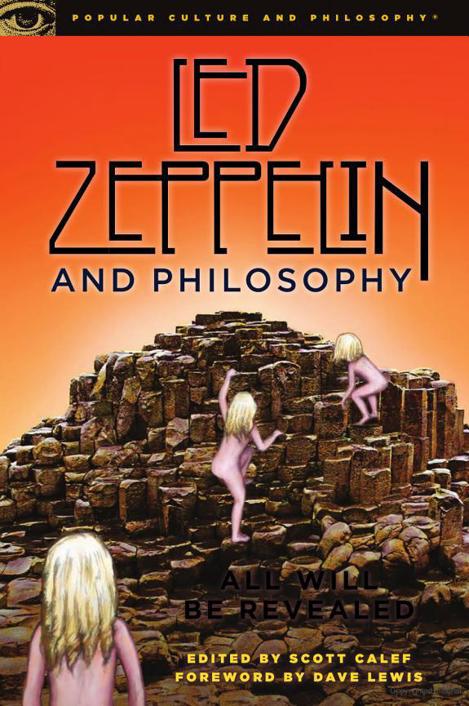 Led Zeppelin and Philosophy: All Will Be Revealed