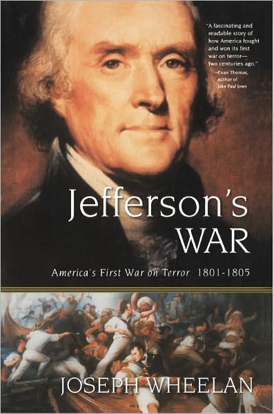 Jefferson's War: America's First War on Terror 1801-1805