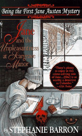 Jane and the Unpleasantness at Scargrave Manor: Being the First Jane Austen Mystery