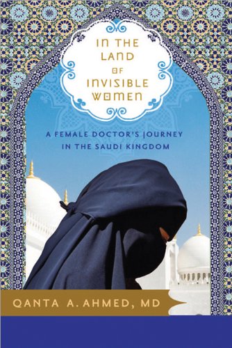 In the land of invisible women: a female doctor's journey in the Saudi Kingdom