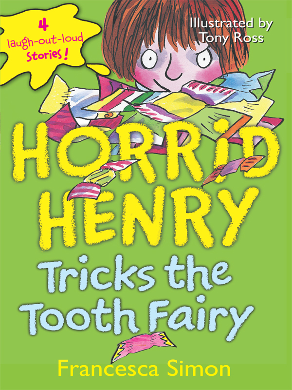 Horrid Henry Tricks the Tooth Fairy