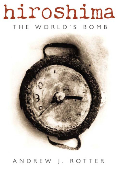 Hiroshima: The World's Bomb