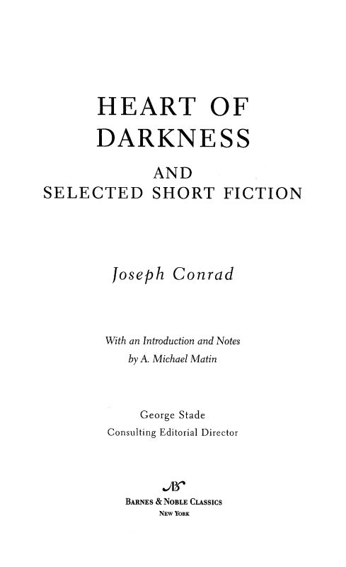 Heart of Darkness and Selected Short Fiction (Barnes & Noble Classics Series)