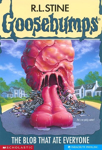 Goosebumps: The Blob That Ate Everyone